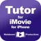 Tutor for iMovie for iPhone