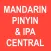 Mandarin Pinyin & IPA Central