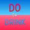 Do or Drink - Drinking Game