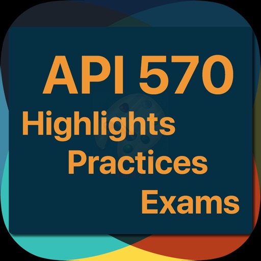API 570 Highlights Practices API 570 Highlights Practices