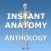 Instant Anatomy Anthology