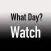 What Day? Watch