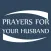 Prayers For Your Husband