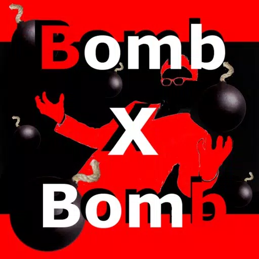 Bomb x Bomb. Bomb x Bomb.