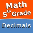 Decimals - 5th grade Math Decimals - 5th grade Math