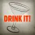Drink It! by This Girl Walks Into a Bar