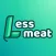 Less Meat - Eat Better