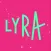 LYRA Universe