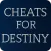 Cheat Codes for Destiny
