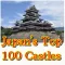 Japan's Top 100 Castles