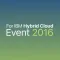 Hybrid Cloud 2016 - For IBM Conference