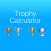 Trophy Calculator