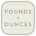 Pounds + Ounces