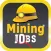 Mining Jobs+