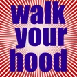 Walk Your Hood Walking Spree Walk Your Hood Walking Spree