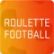 Roulette Football