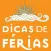 Dicas de Férias