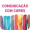 Comunicação com cores