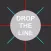 Drop the Line