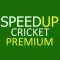 SPEEDUP Cricket Premium