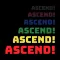 Ascend!