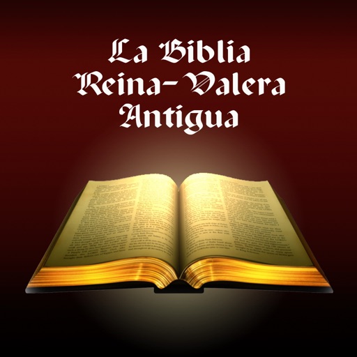 La Biblia Reina Valera Antigua La Biblia Reina Valera Antigua