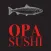 Opa Sushi