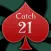 Catch 21 Blackjack