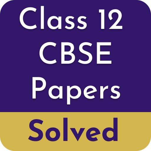 Class 12 CBSE Papers Class 12 CBSE Papers