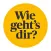 Wie geht's dir?