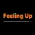 Feeling Up