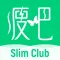 Slim Club