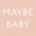 메이비베이비 MAYBE BABY