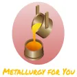 Metallurgy for You Metallurgy for You