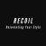 RECOIL- Reinventing Your Style