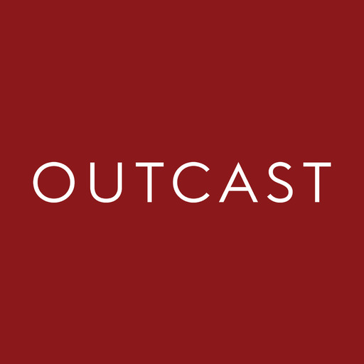 Outcast.