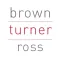 Brown Turner Ross