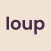 loup in