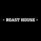 Roast House