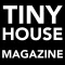 Tiny House Magazine