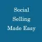Social Selling Made Easy