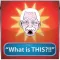 What is THIS?!!