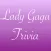 You Think You Know Me? Lady Gaga Edition Trivia Quiz
