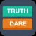 Truth or Dare?!