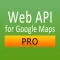 Web API for Google Maps Pro