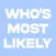 Who's Most Likely To - Party