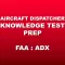 Aircraft Dispatcher Test Prep