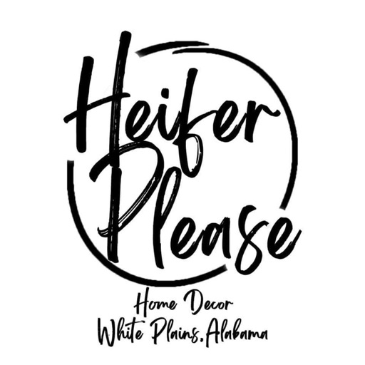 Heifer Please Heifer Please