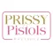 Prissy Pistols