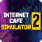 Internet Cafe Simulator 2